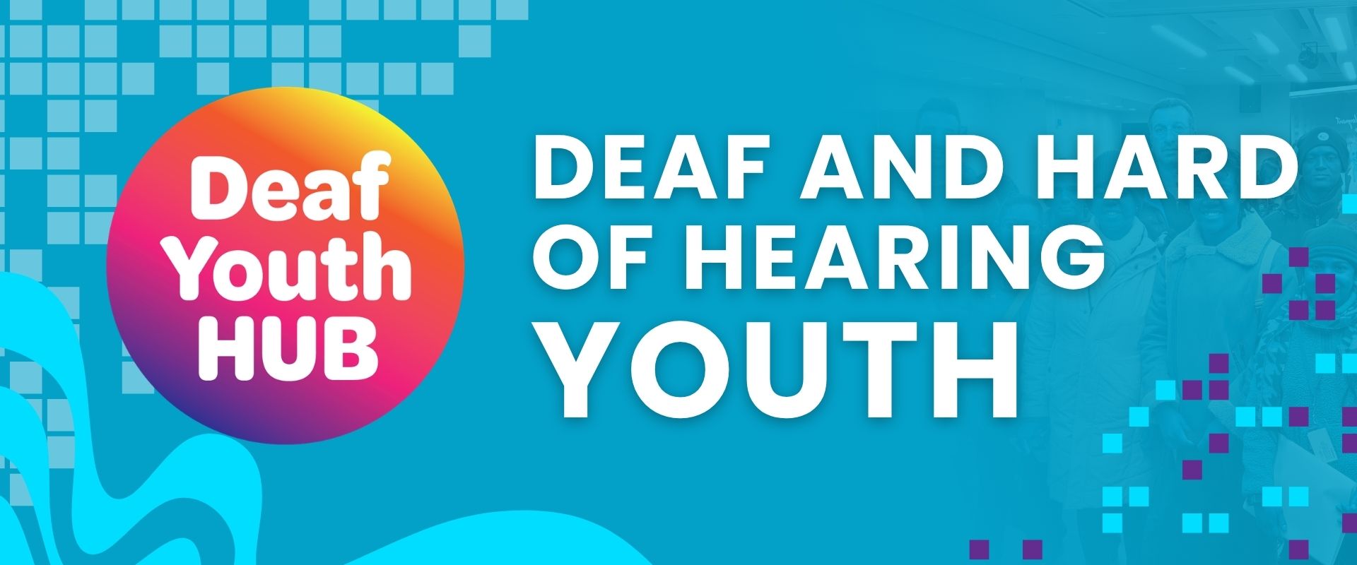 Deaf and Hard of Hearing Youth